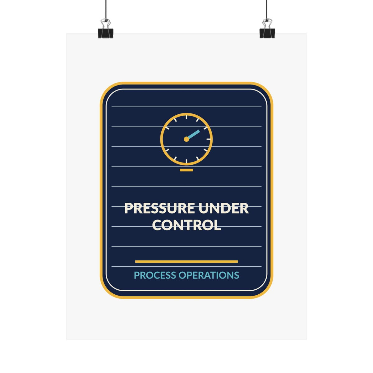 Pressure Under Control Process Operations Poster