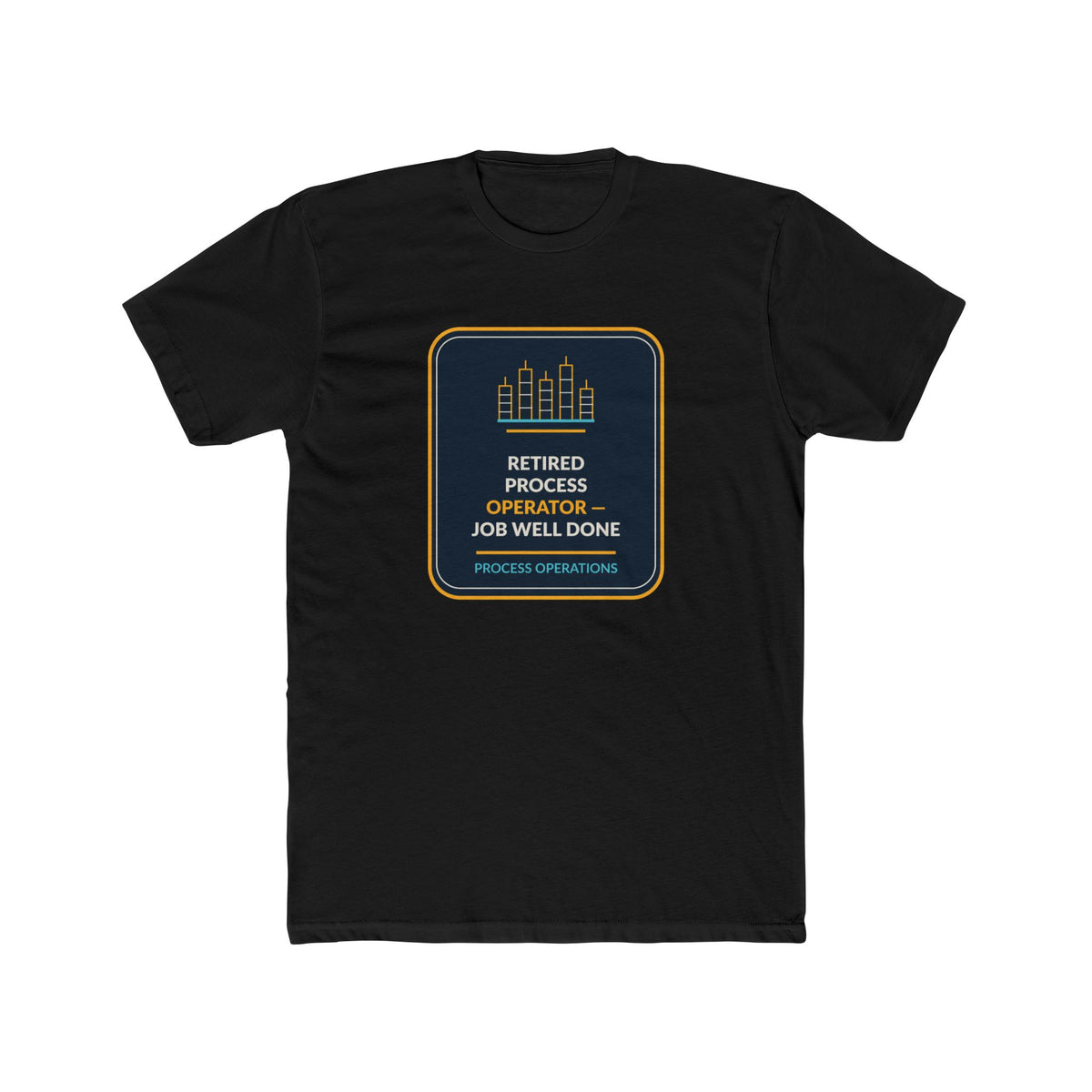 Retired Process Operator Job Well Done Unisex Tee