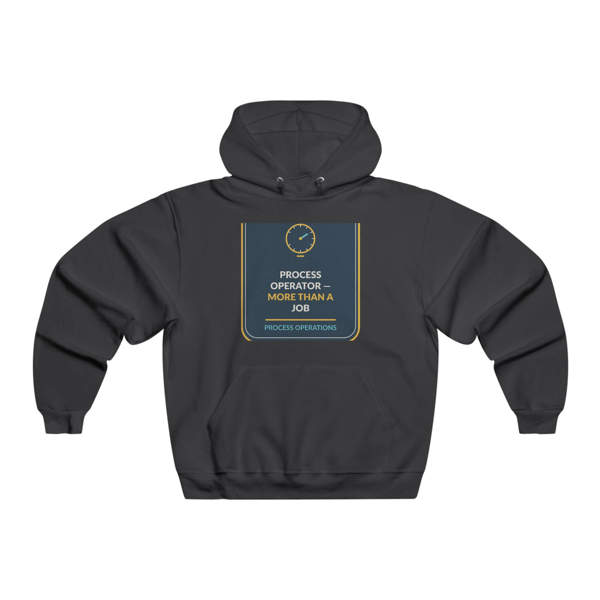 Process Operator More Than A Job Men's Hooded Sweatshirt