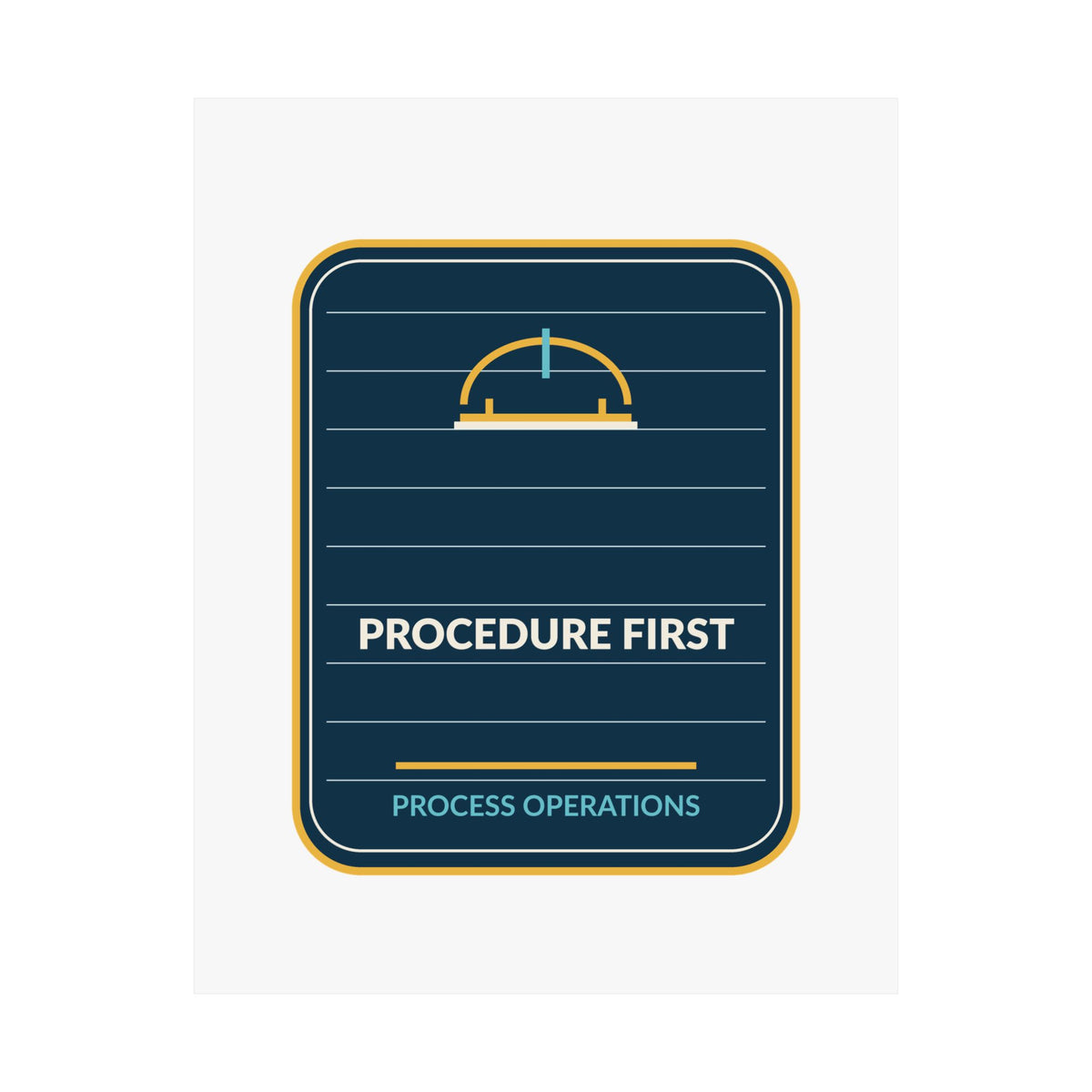 Procedure First Process Operations Poster