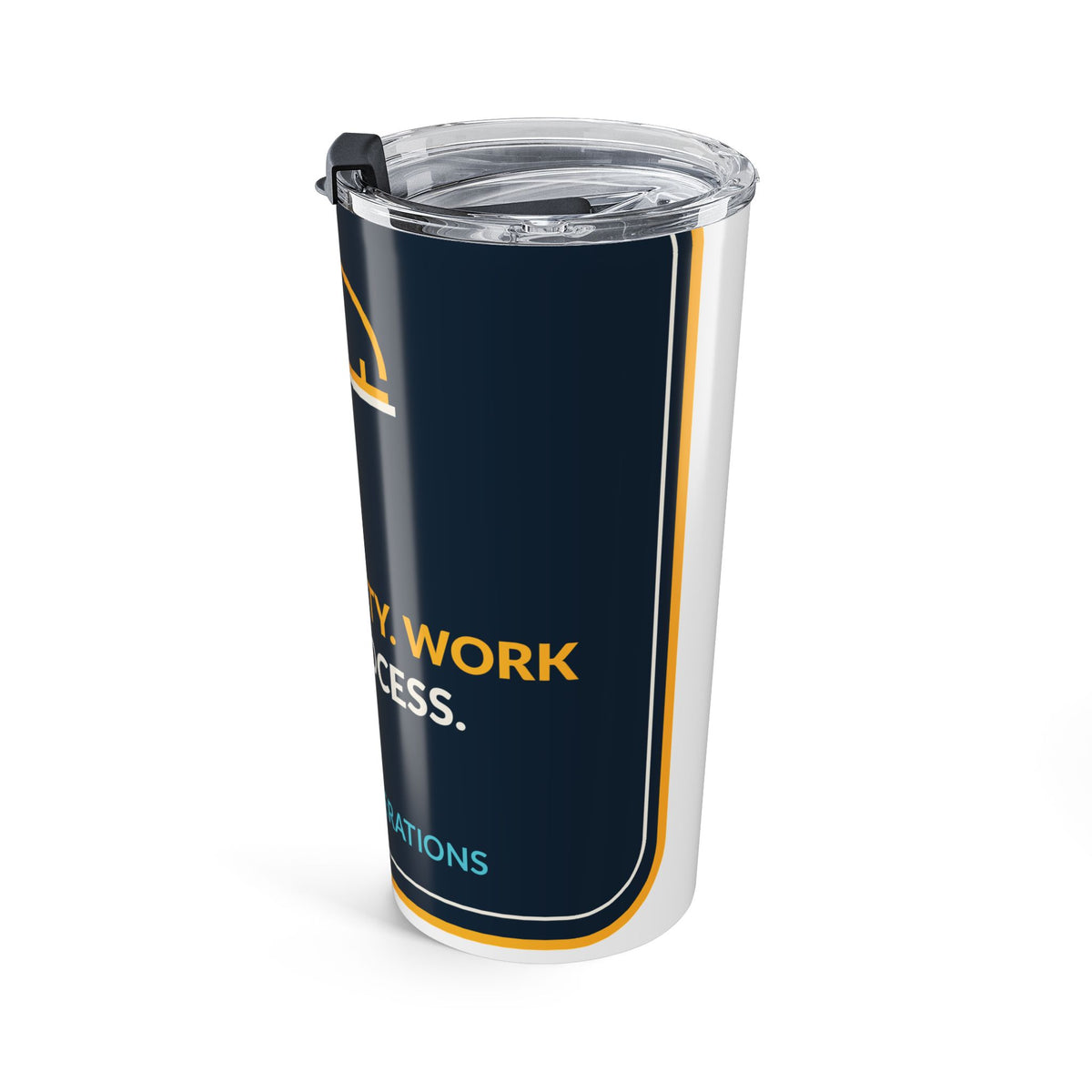 Think Safety Work The Process 20oz Tumbler