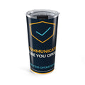 Communicate Before You Operate 20oz Tumbler