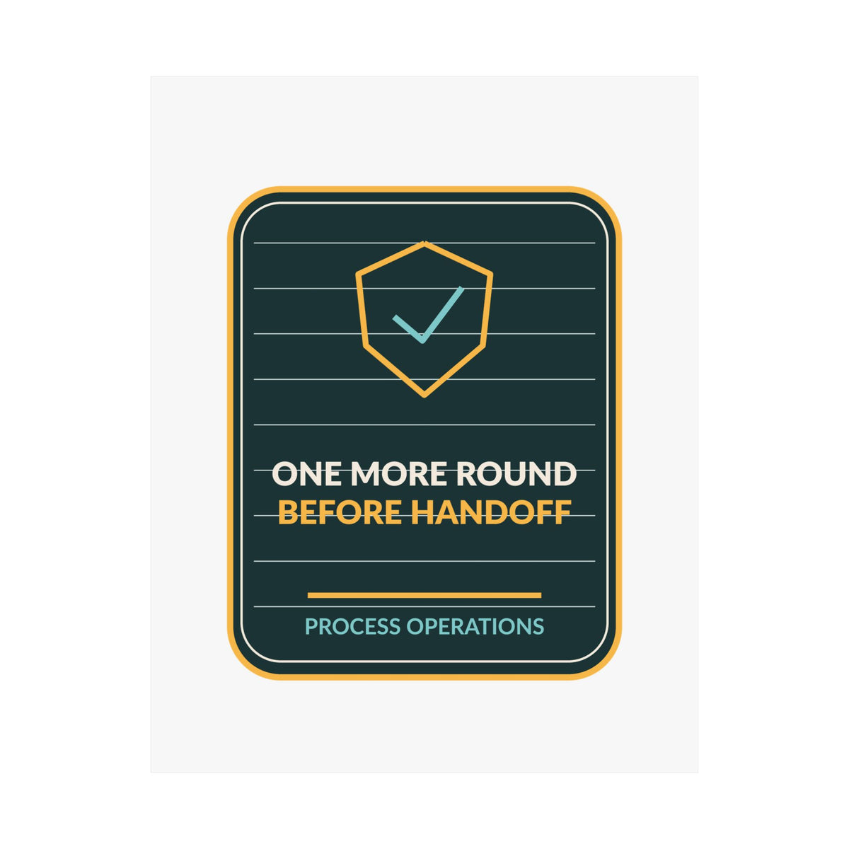 One More Round Before Handoff Poster