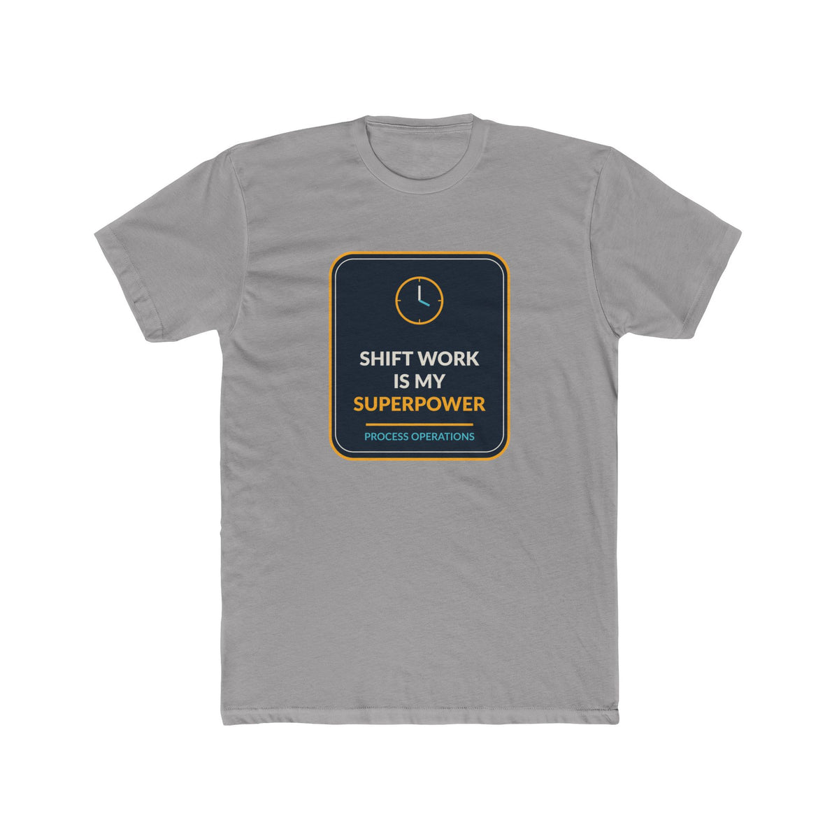 Shift Work Is My Superpower Process Operations T-Shirt