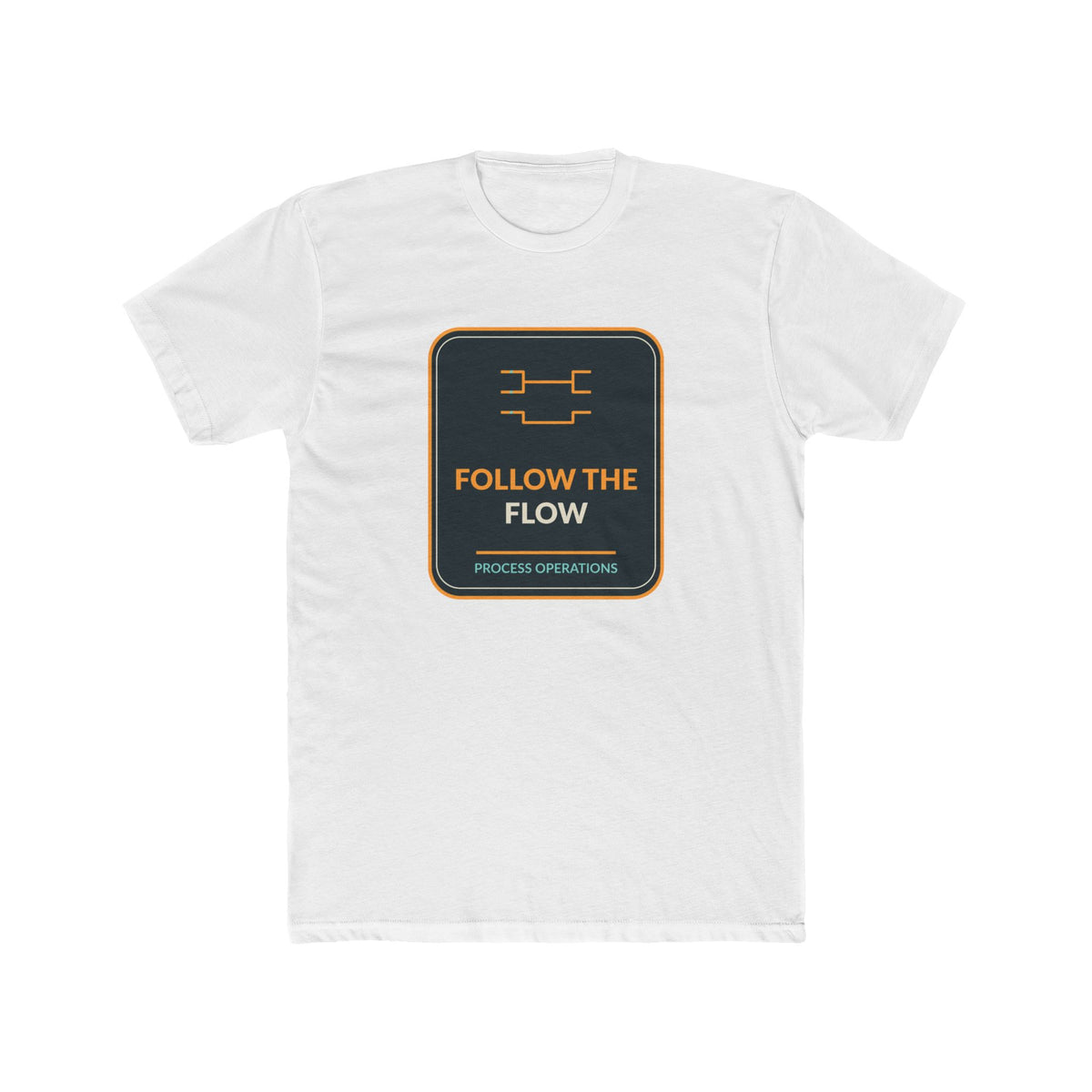 Follow The Flow Process Operations Unisex T-Shirt