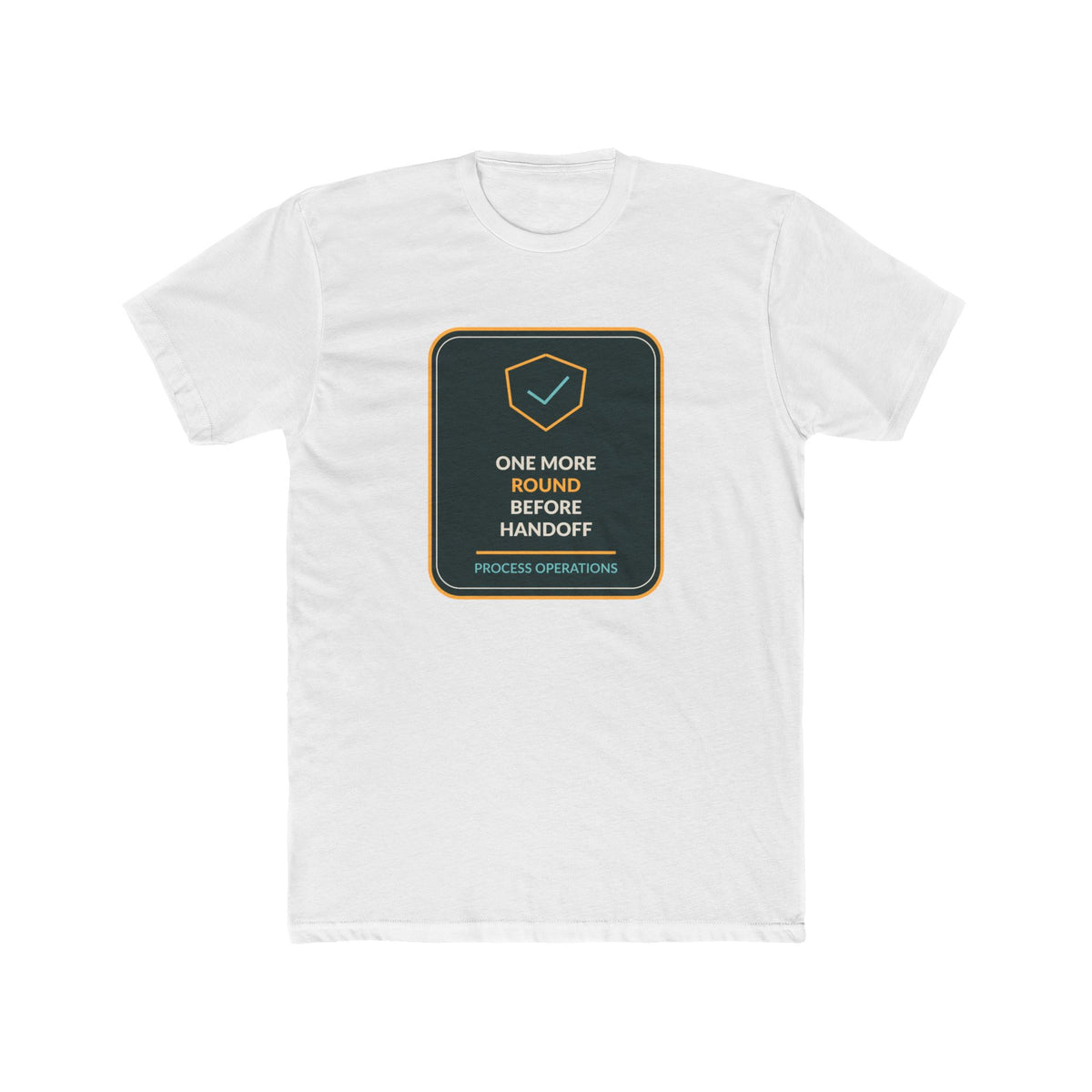 One More Round Before Handoff Unisex T-Shirt