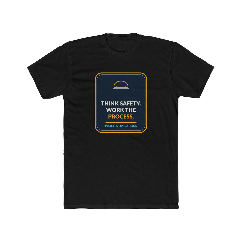 Think Safety Work The Process Unisex T-Shirt