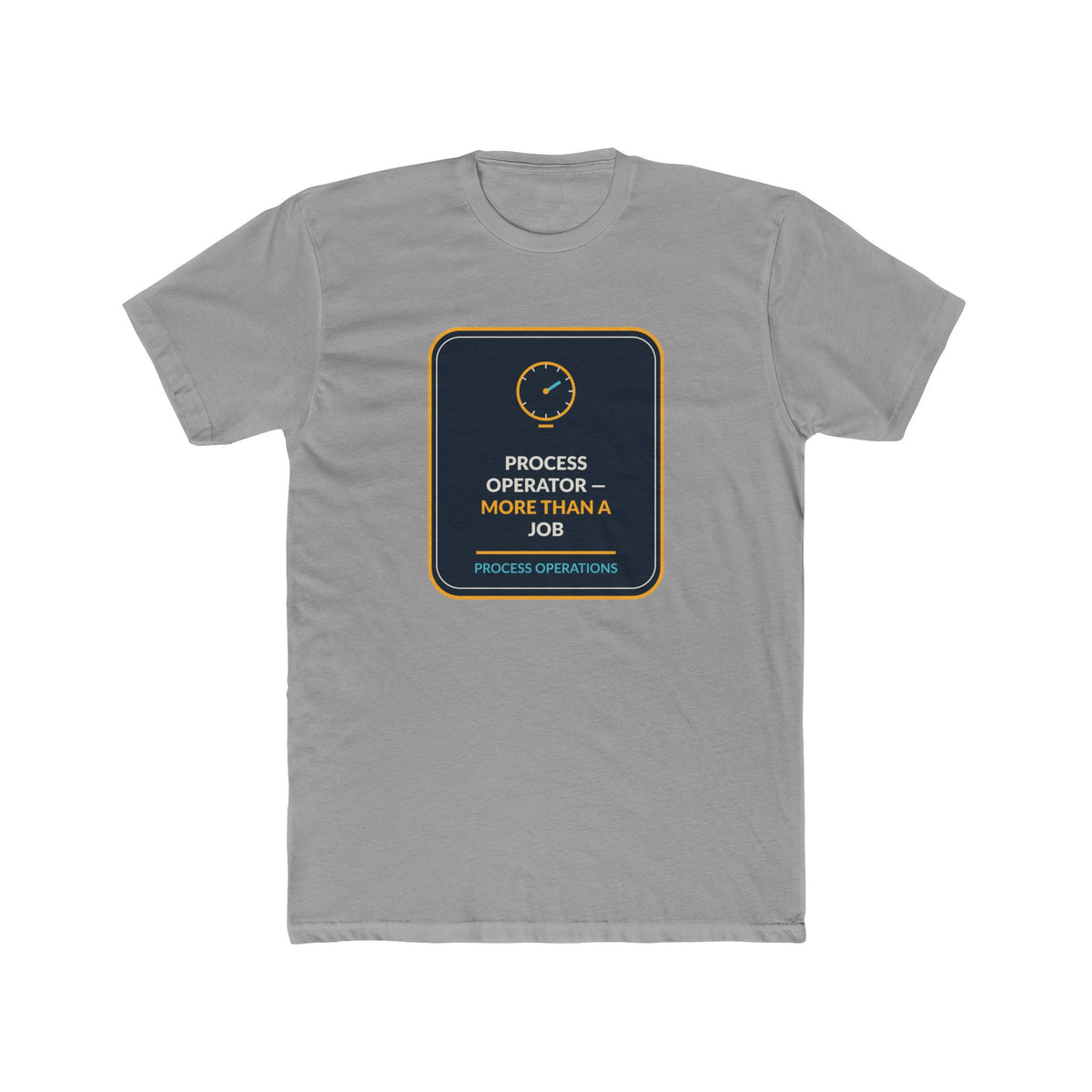 Process Operator More Than A Job Unisex Tee
