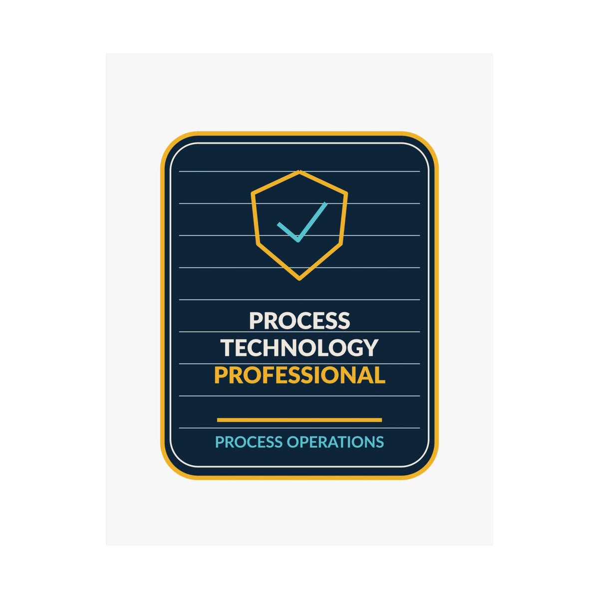 Process Technology Professional Badge Poster