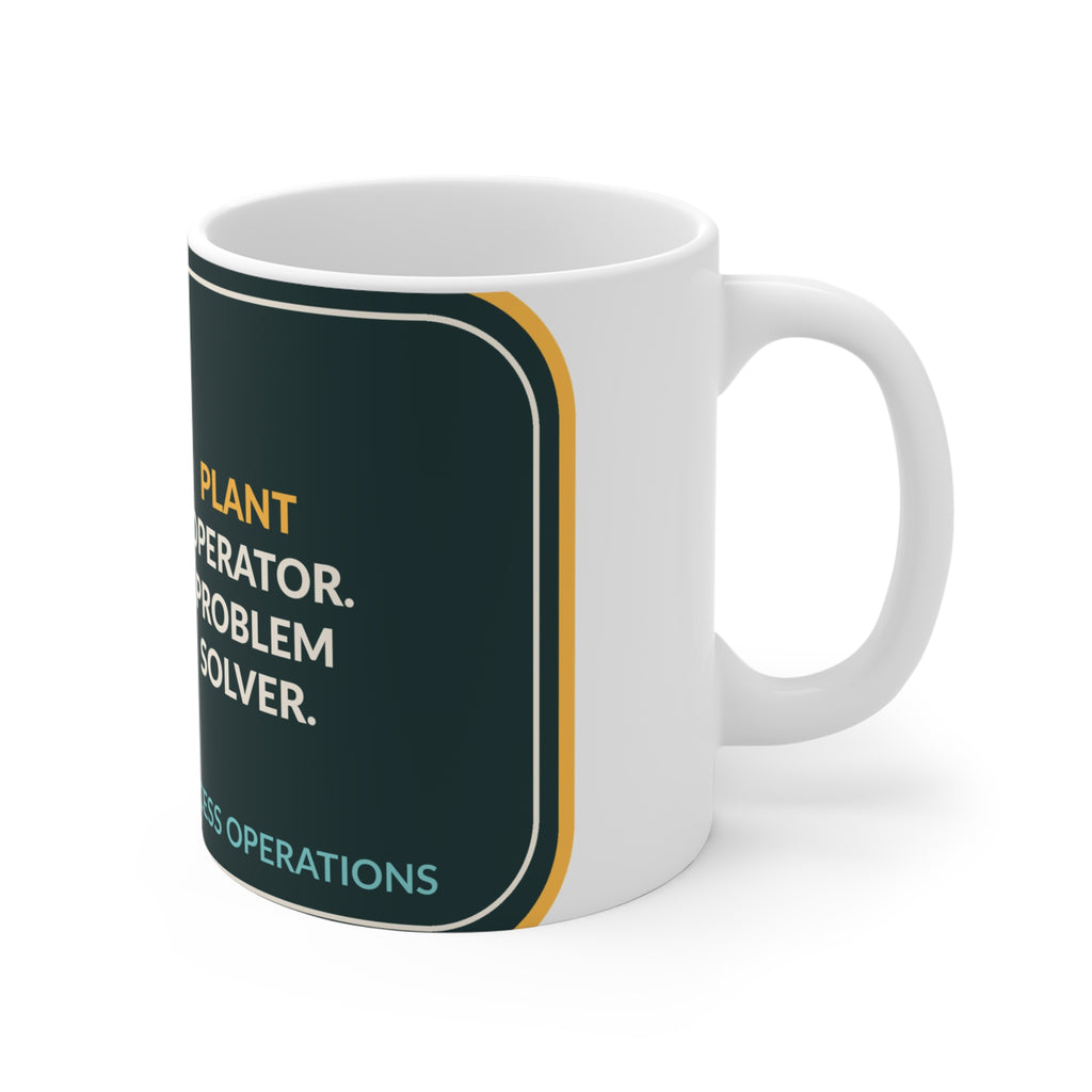 Plant Operator Problem Solver Ceramic Mug