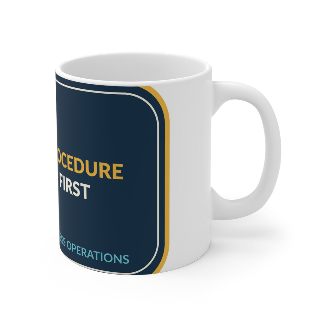 Procedure First Ceramic Mug