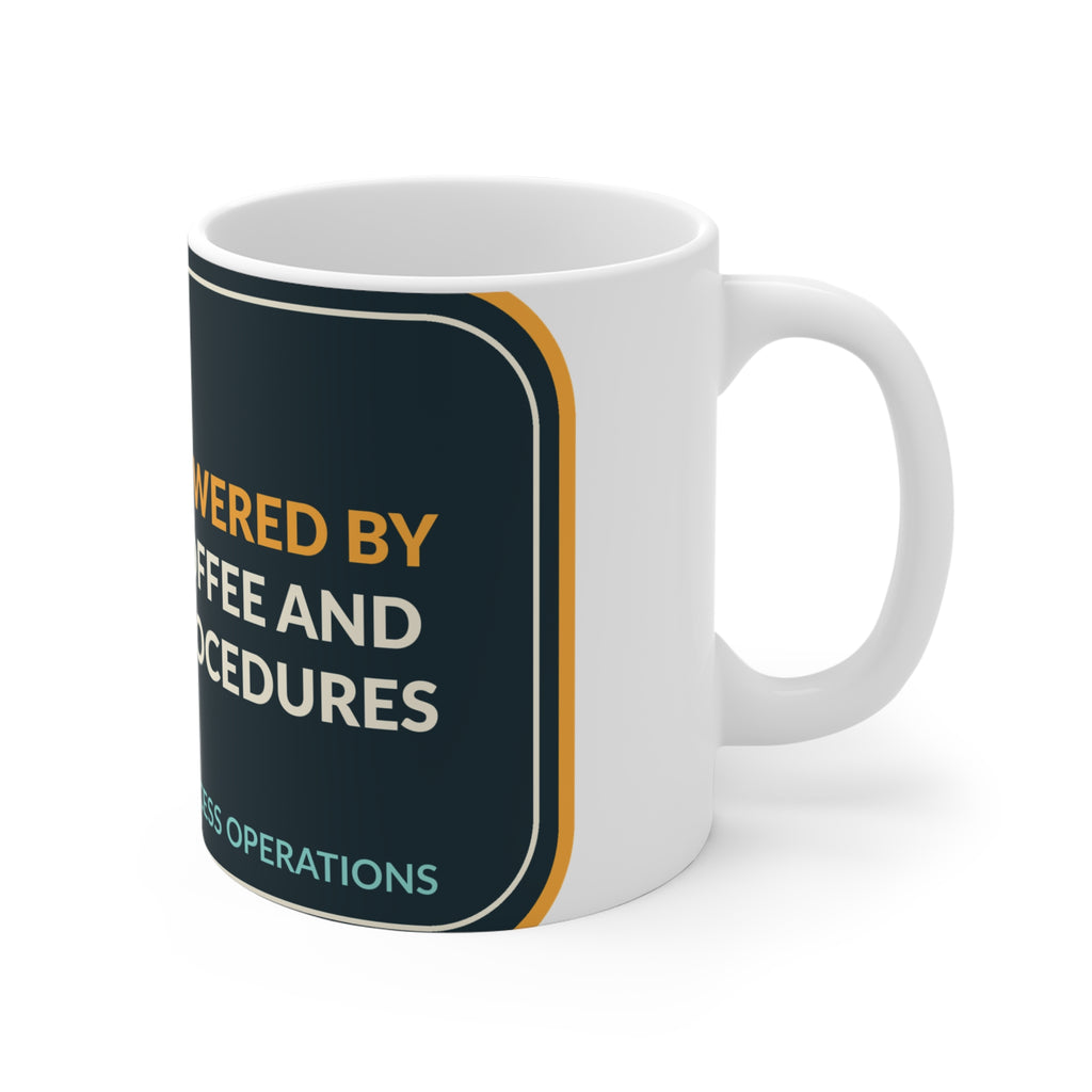 Powered By Coffee And Procedures Ceramic Mug