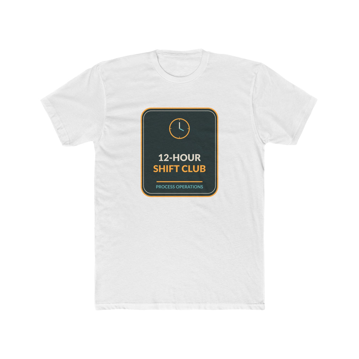 12 Hour Shift Club Unisex Tee