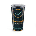 Permit Verify Proceed 20oz Tumbler
