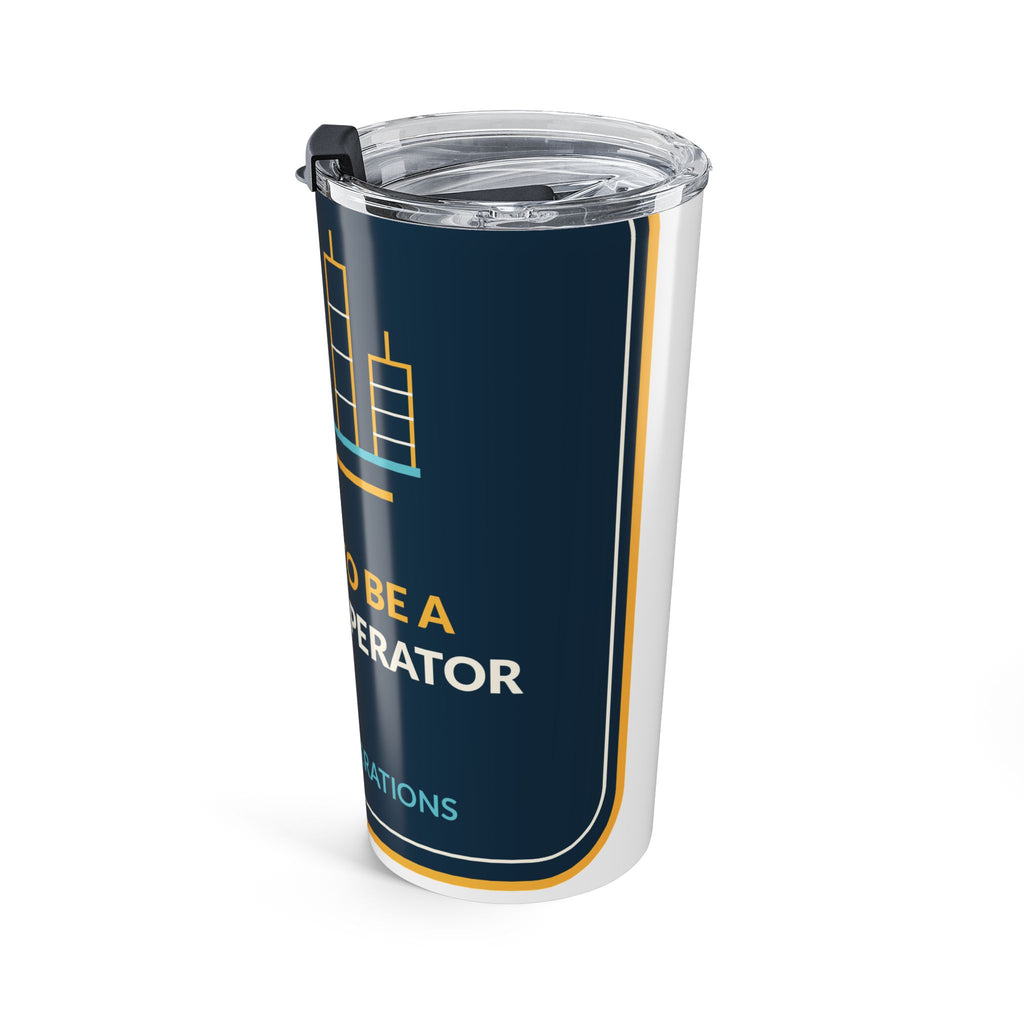 Proud To Be A Process Operator 20oz Tumbler