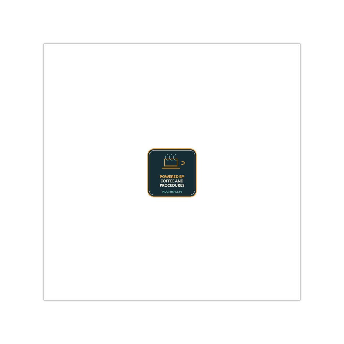 Powered By Coffee And Procedures Sticker