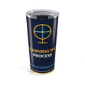Learning The Process 20oz Tumbler