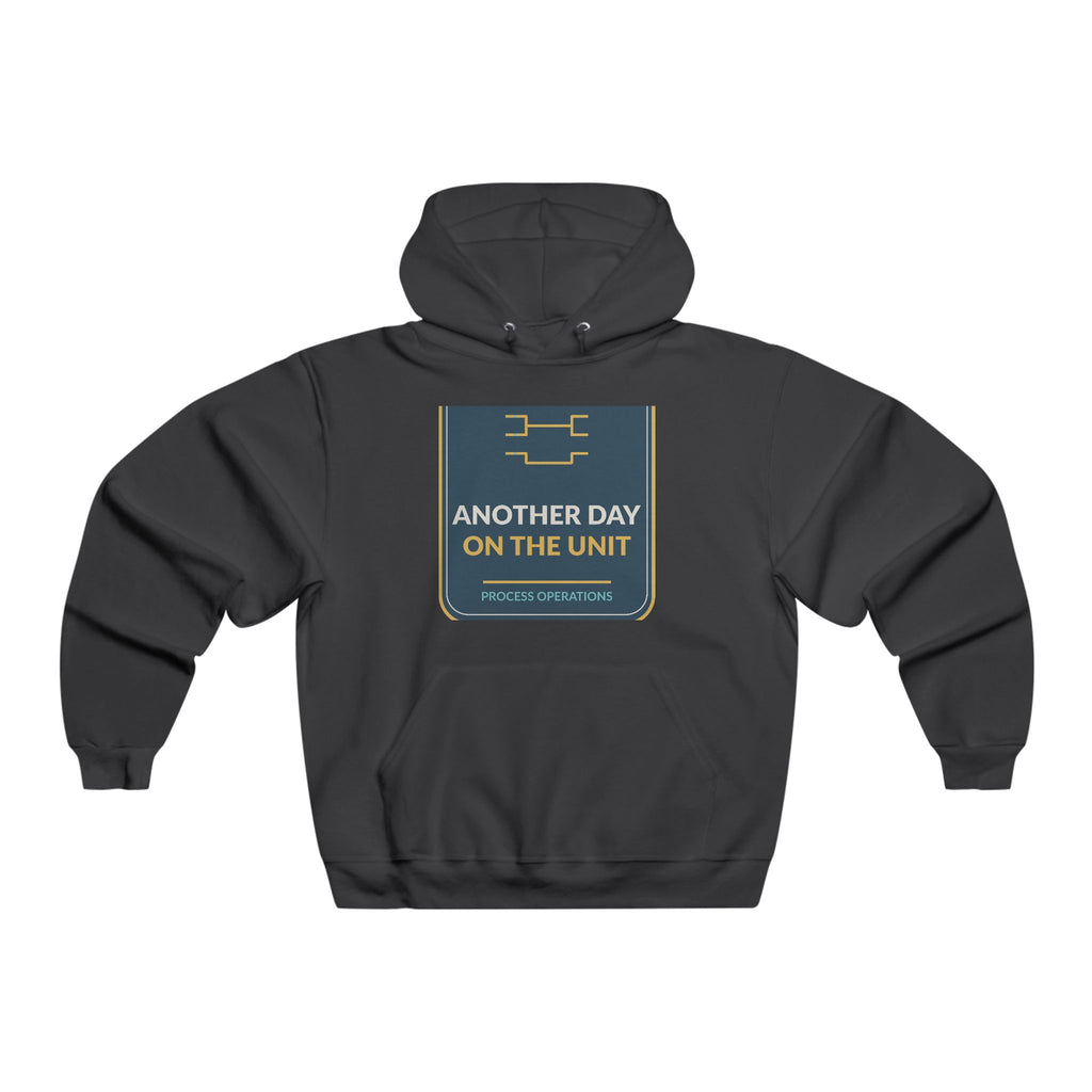 Another Day On The Unit Hooded Sweatshirt