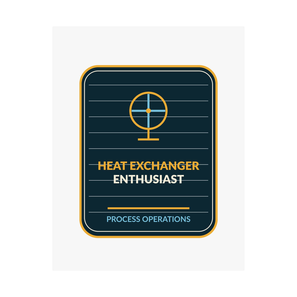 Heat Exchanger Enthusiast Vertical Poster