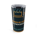 Powered By Coffee And Procedures Insulated Tumbler
