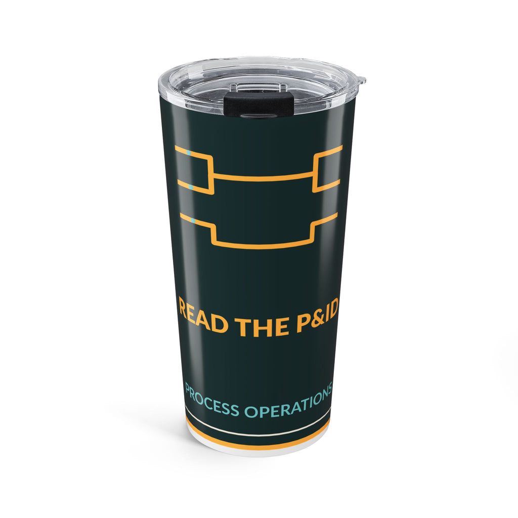 Read The P&ID 20oz Tumbler