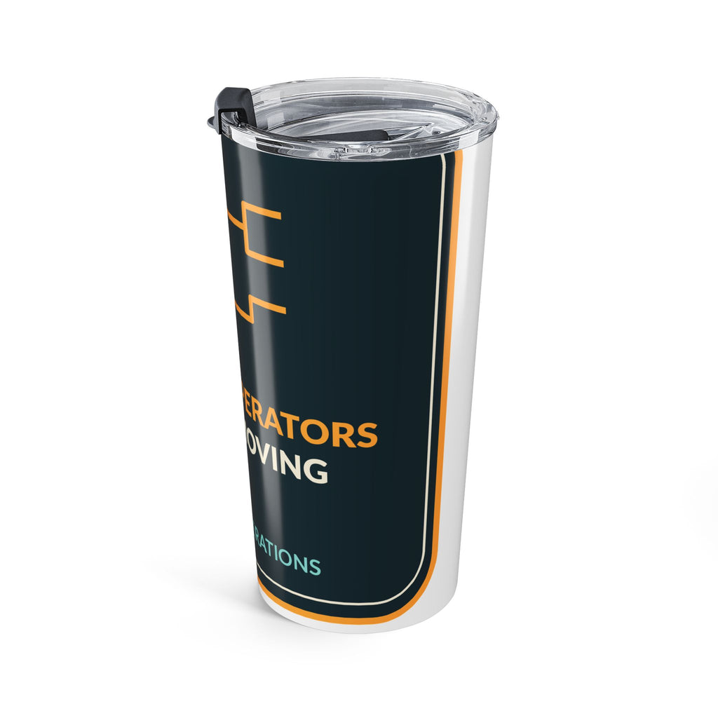 Process Operators Keep It Moving 20oz Tumbler