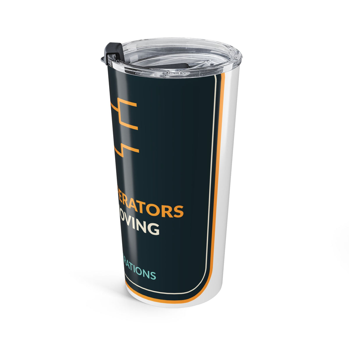 Process Operators Keep It Moving 20oz Tumbler