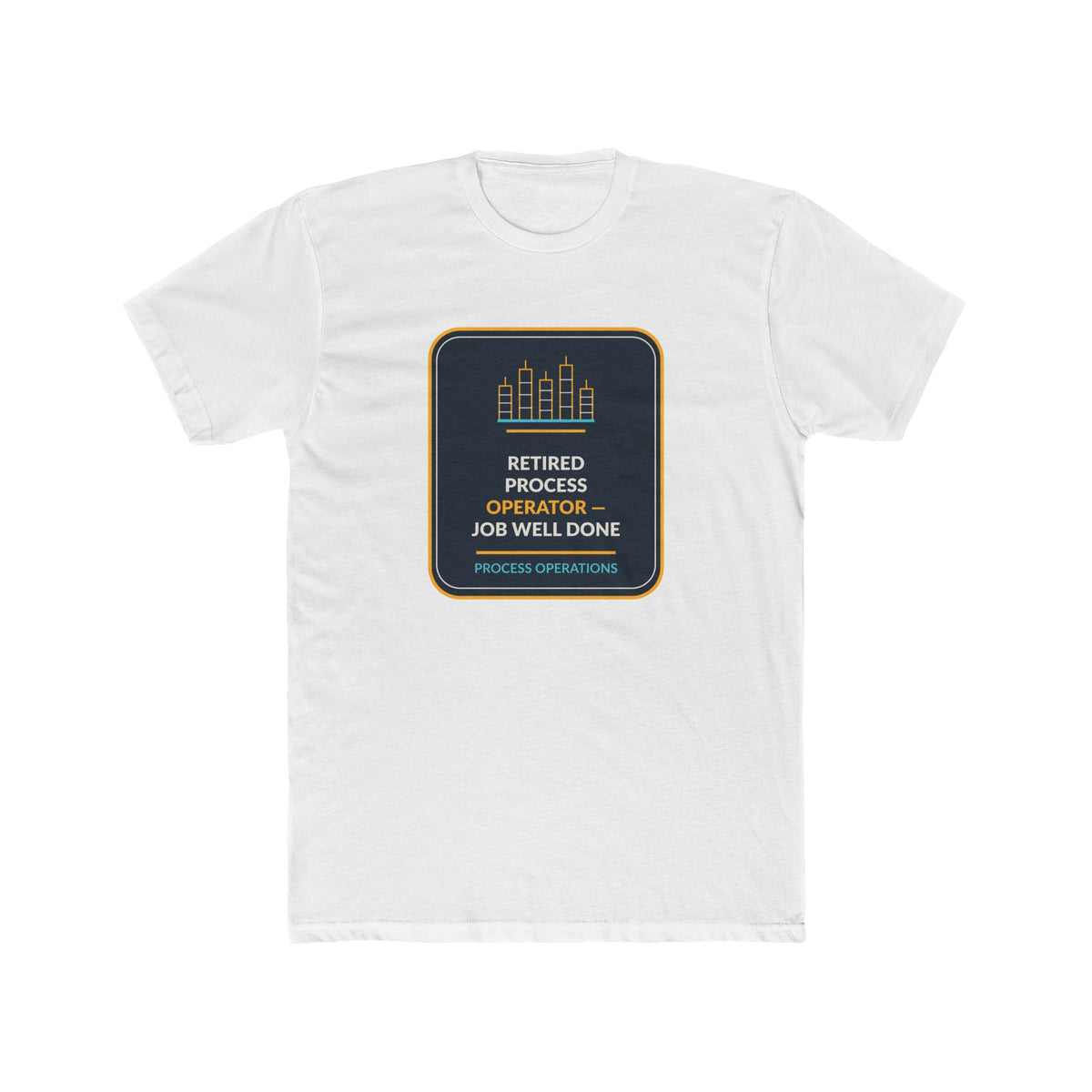 Retired Process Operator Job Well Done Unisex Tee