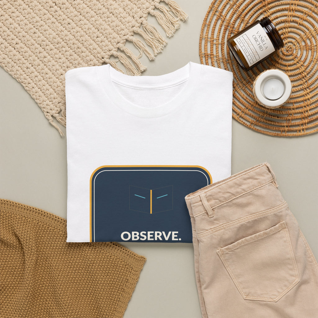 Observe Communicate Document Process Operations T-Shirt