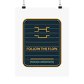 Follow The Flow Process Operations Poster