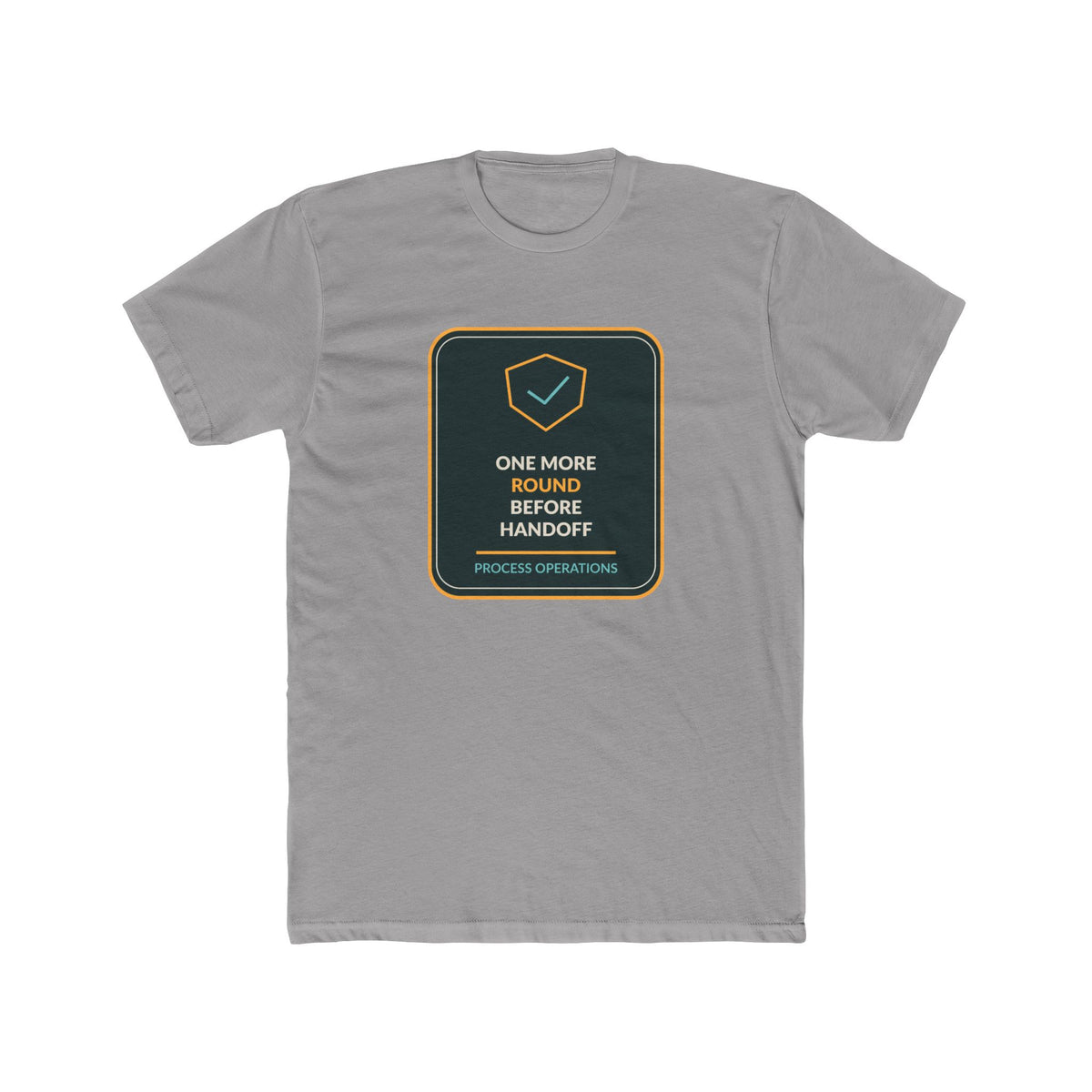 One More Round Before Handoff Unisex T-Shirt