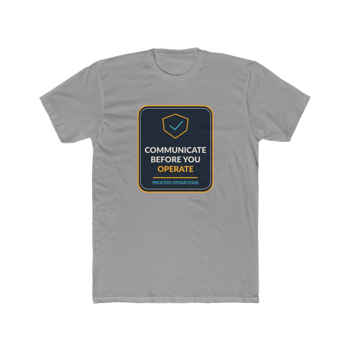 Communicate Before You Operate Unisex T-Shirt