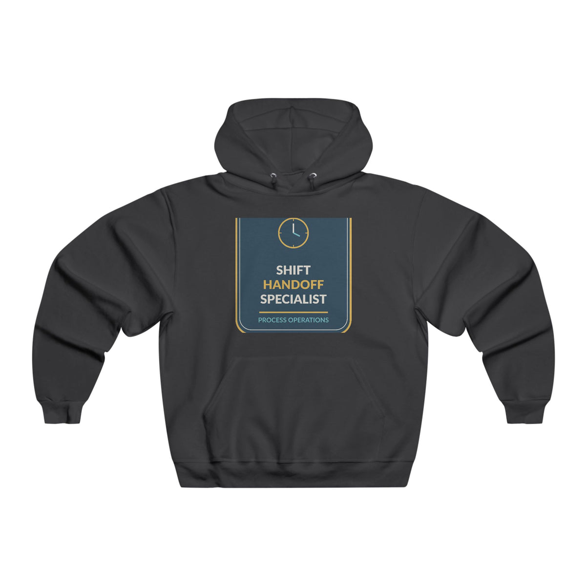 Shift Handoff Specialist Hooded Sweatshirt