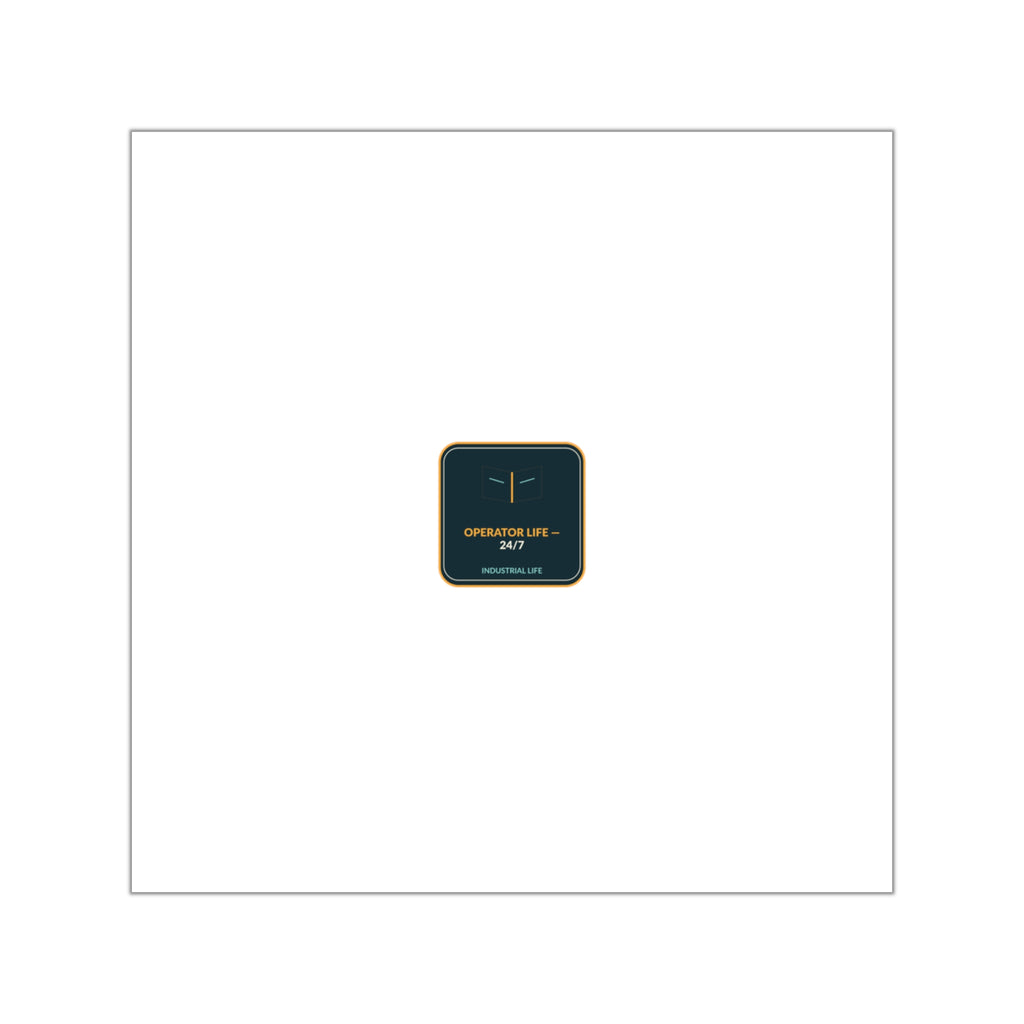 Operator Life 24/7 Square Sticker