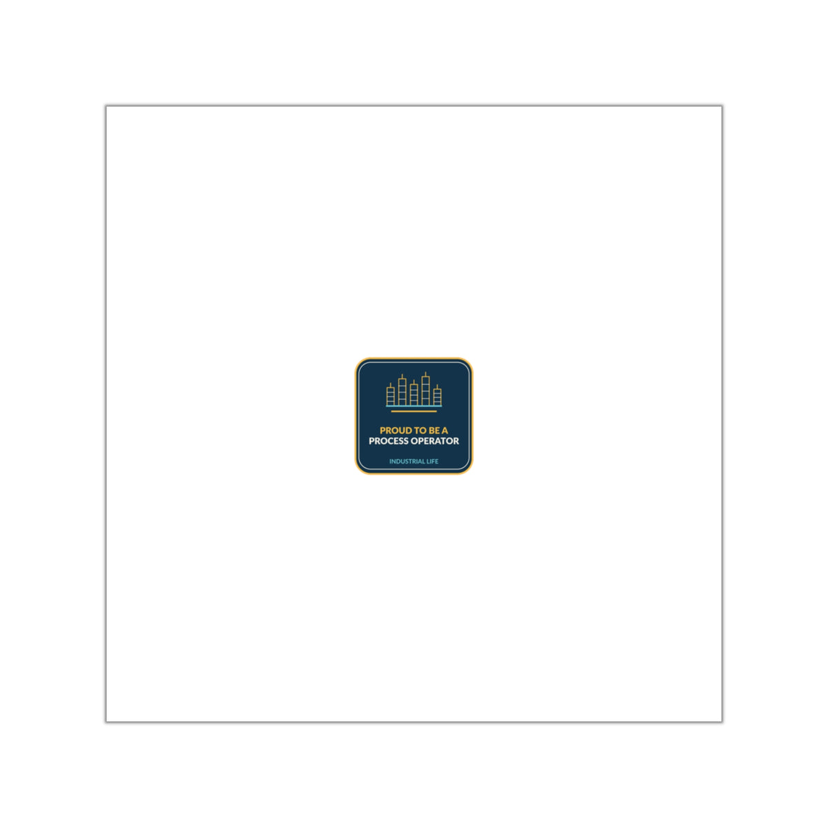 Proud To Be A Process Operator Sticker