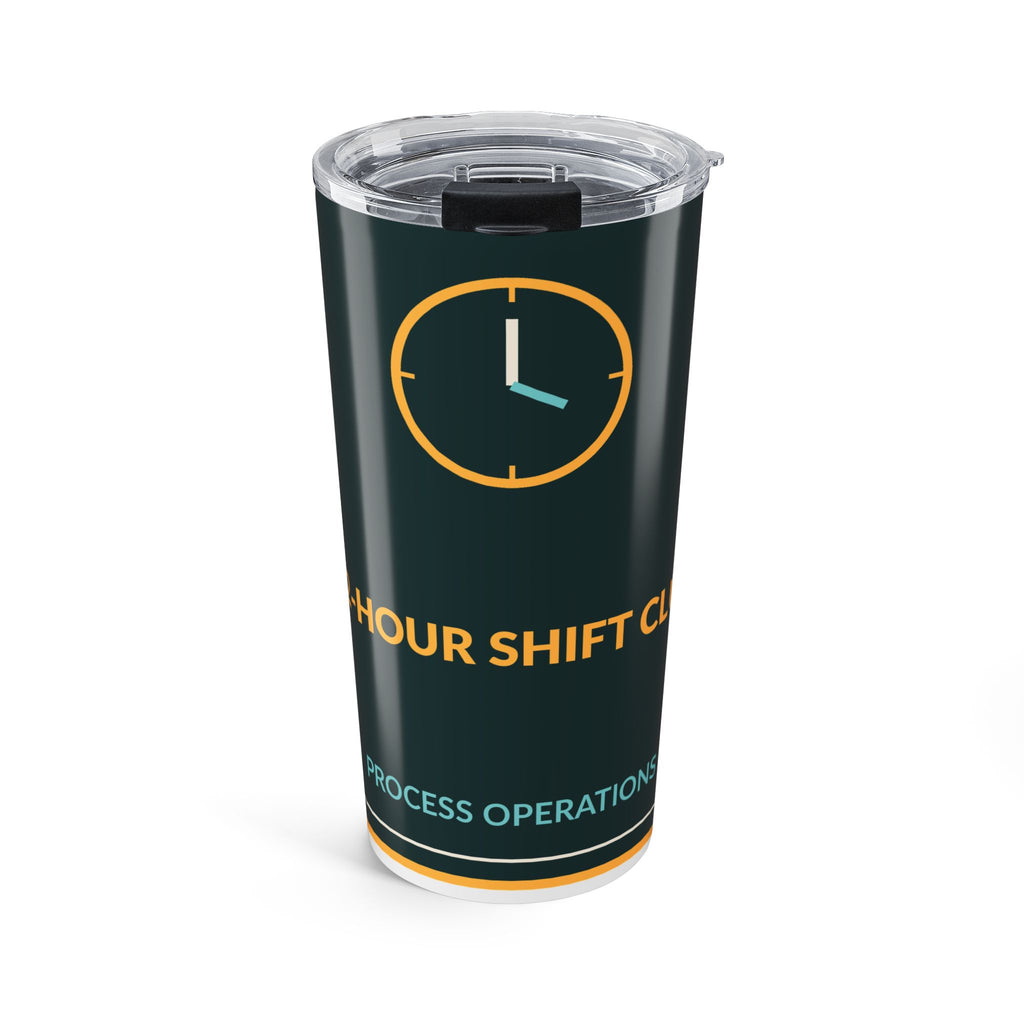 12 Hour Shift Club 20oz Tumbler