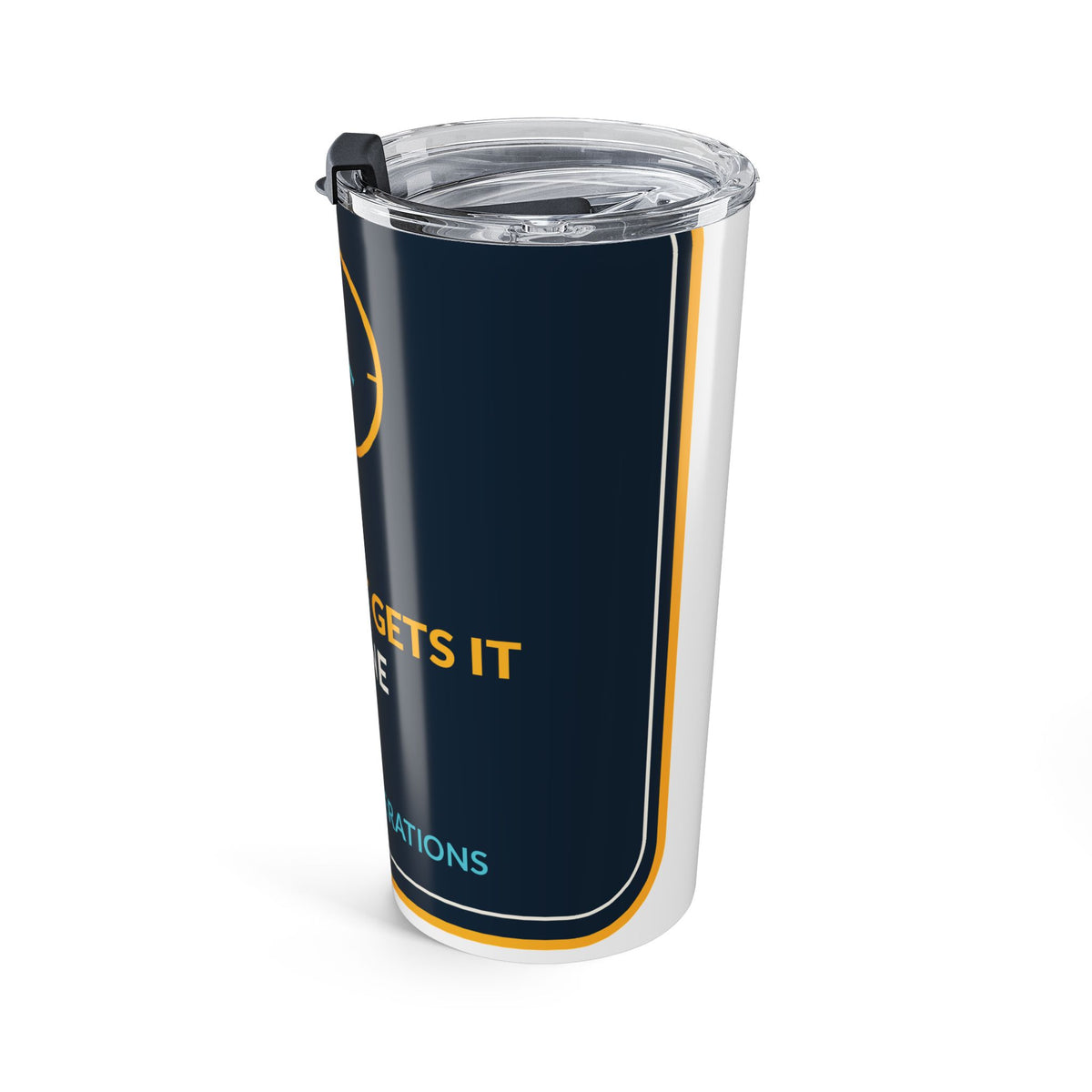 Day Shift Gets It Done 20oz Tumbler