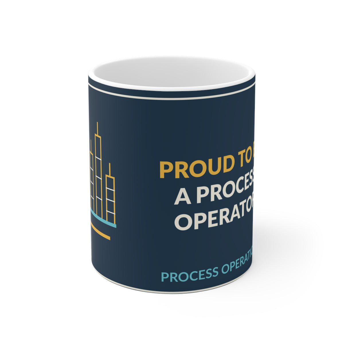 Proud To Be A Process Operator Ceramic Mug