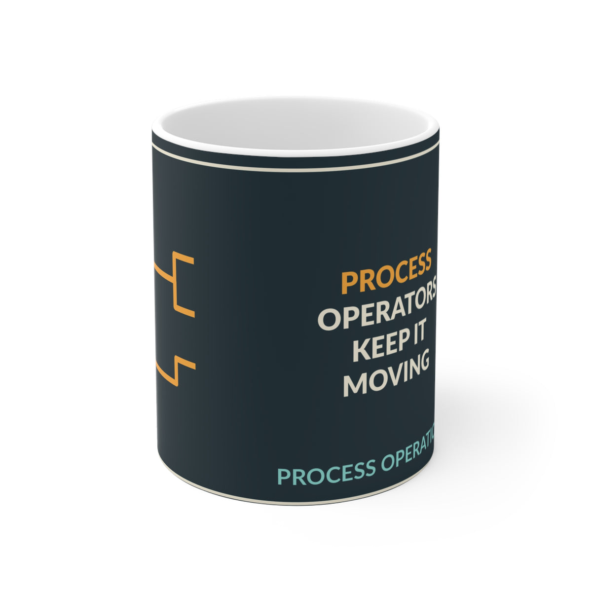 Process Operators Keep It Moving Ceramic Mug