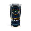 Process Operator More Than a Job 20oz Tumbler