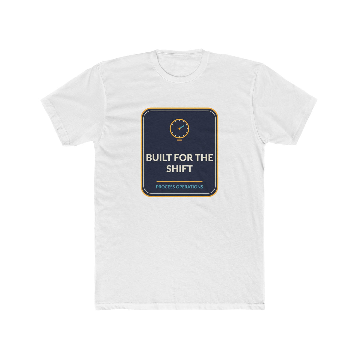 Built For The Shift Process Operations Unisex Tee