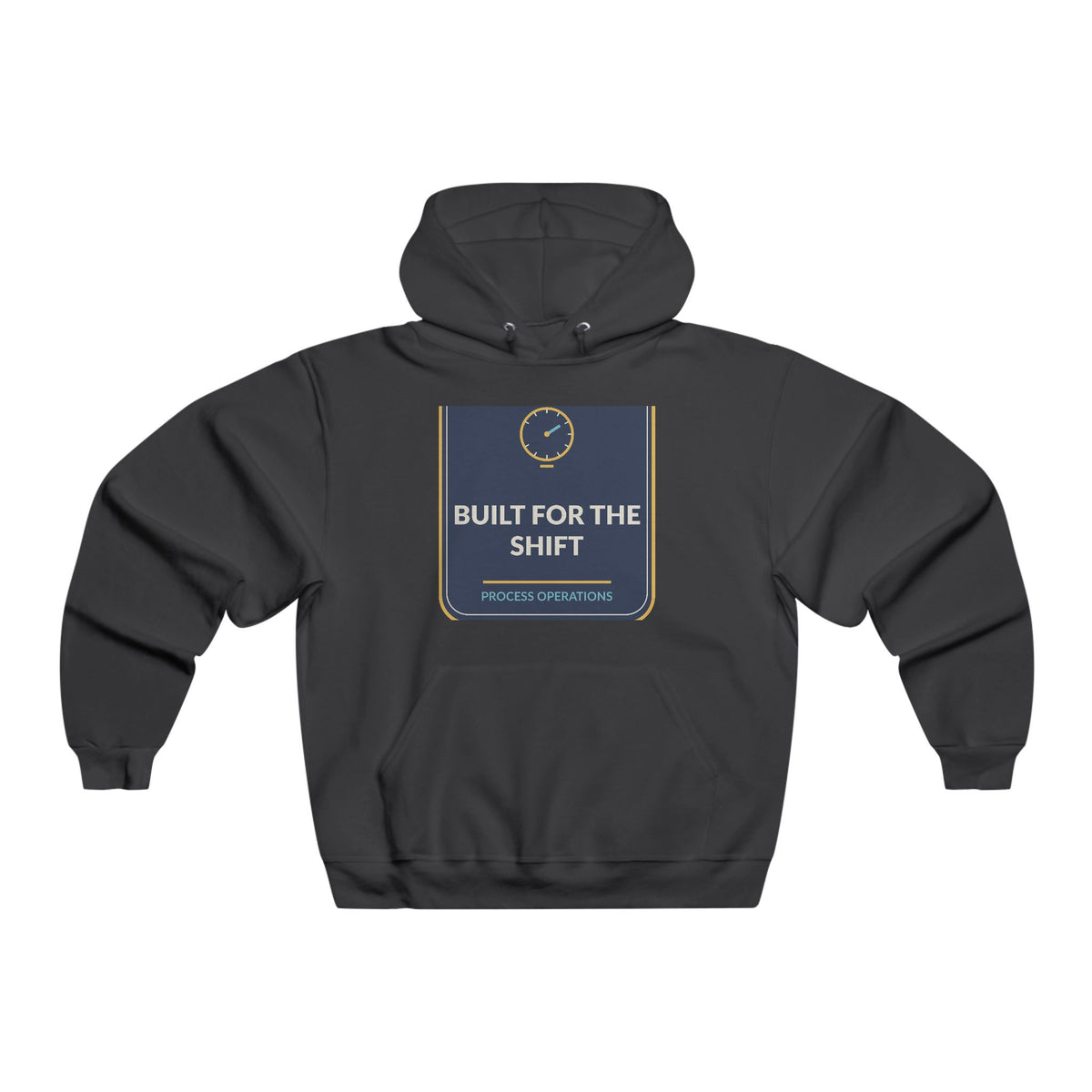 Built For The Shift Men's Hooded Sweatshirt
