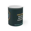 One More Round Before Handoff Ceramic Mug