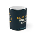 Night Shift Process Crew Ceramic Mug