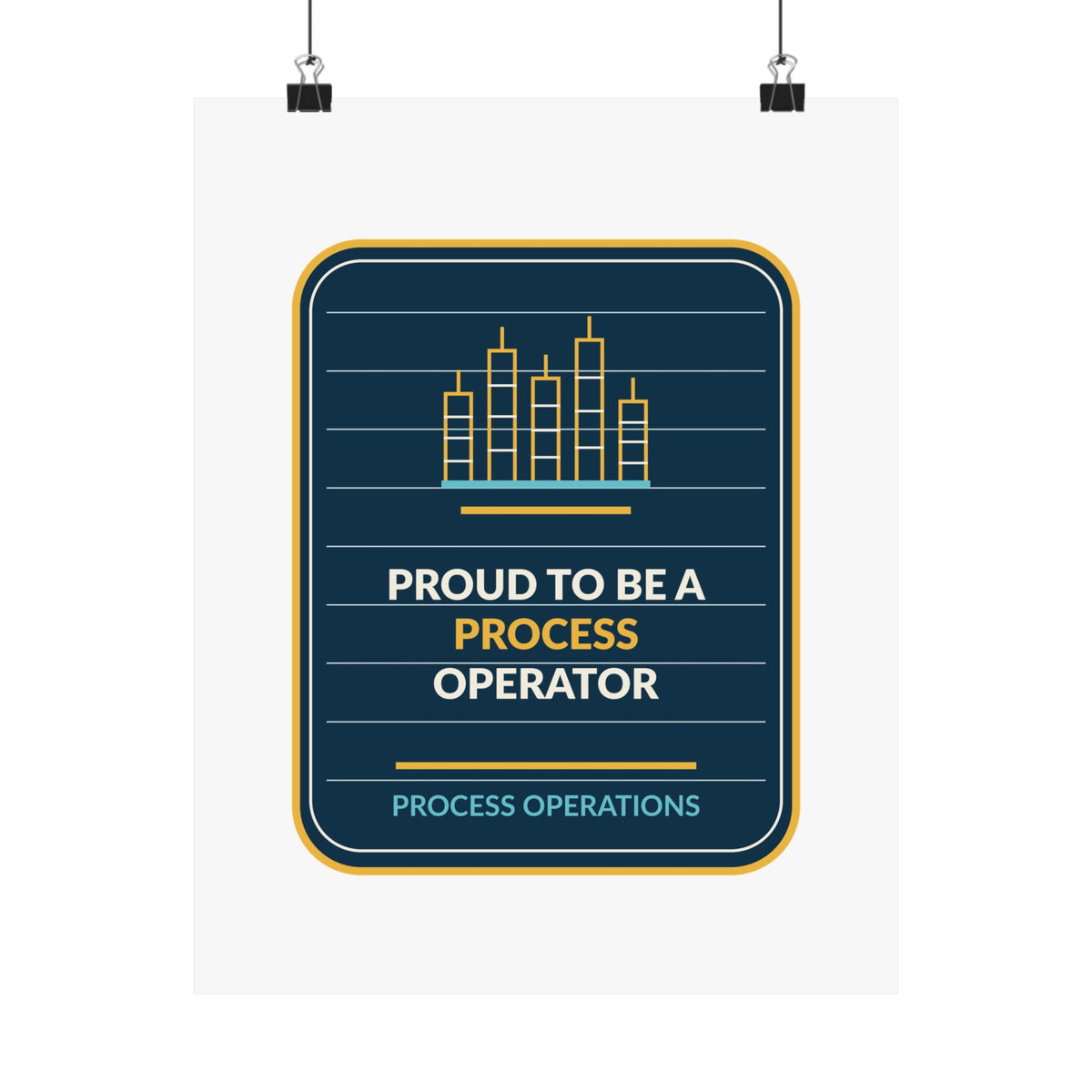 Proud To Be A Process Operator Poster