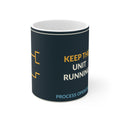 Keep The Unit Running Ceramic Mug
