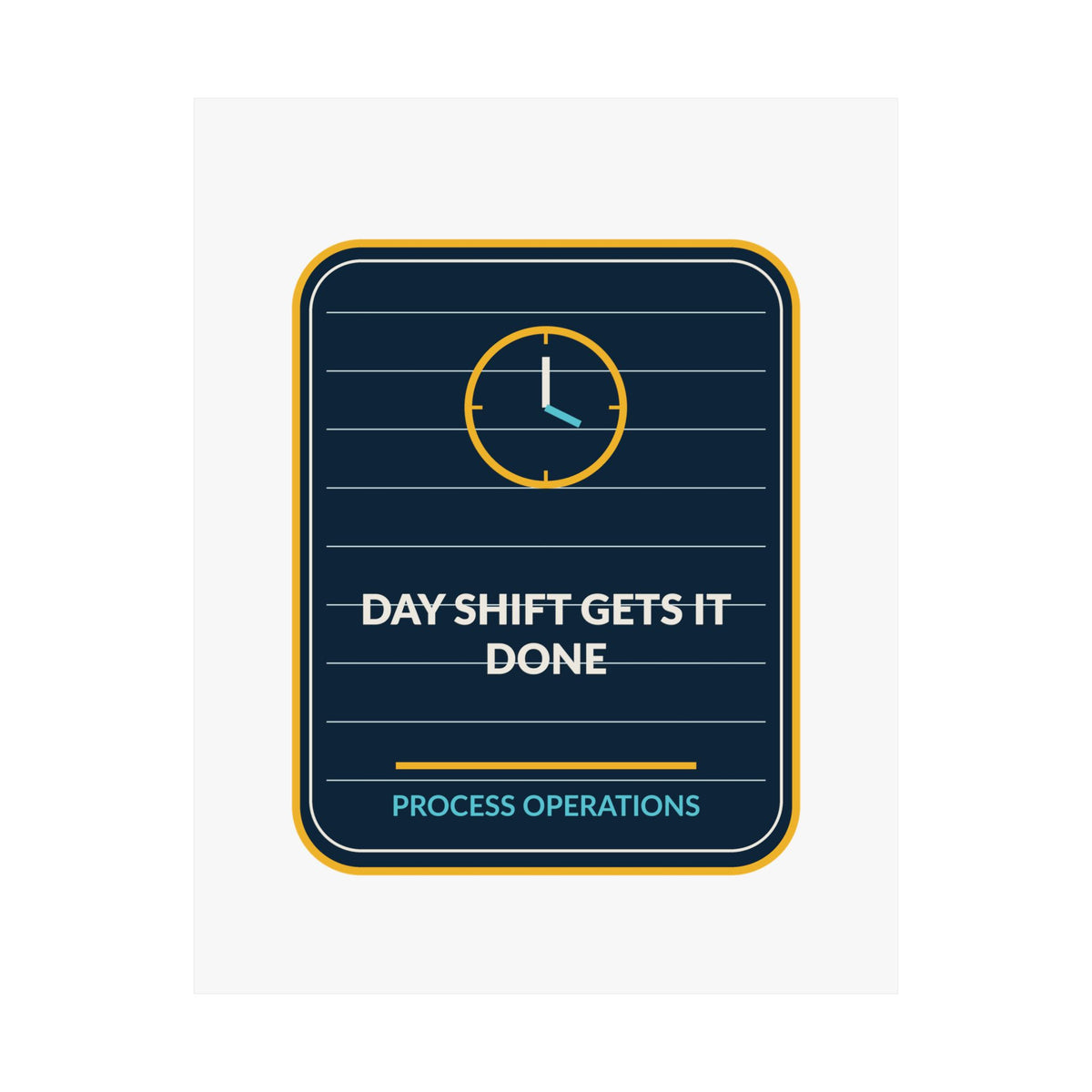Day Shift Gets It Done Poster