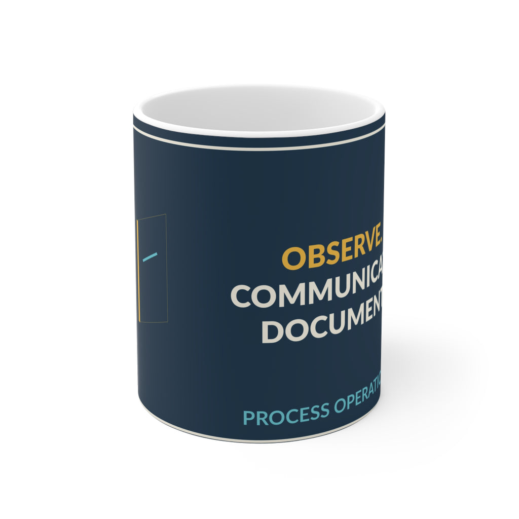 Observe Communicate Document Ceramic Mug