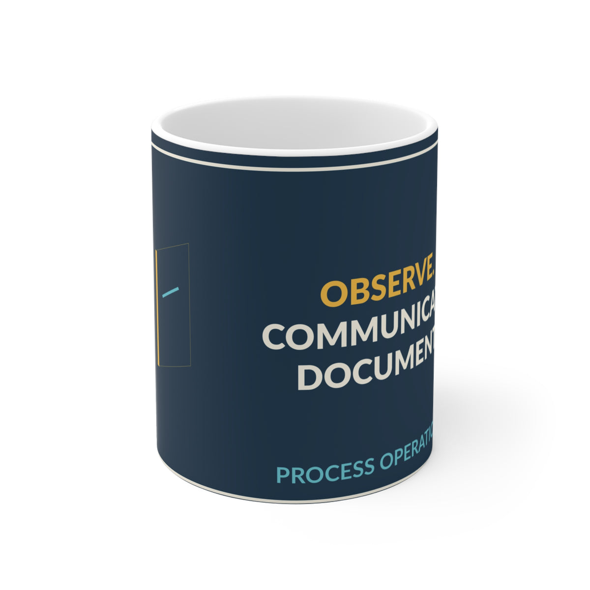 Observe Communicate Document Ceramic Mug