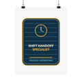 Shift Handoff Specialist Poster